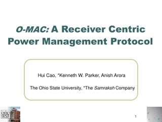 O-MAC: A Receiver Centric Power Management Protocol