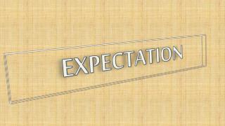 EXPECTATION
