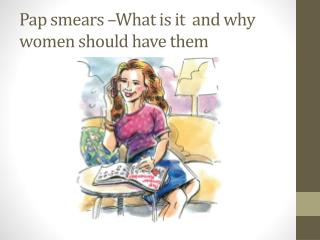 Pap smears –What is it and why women should have them