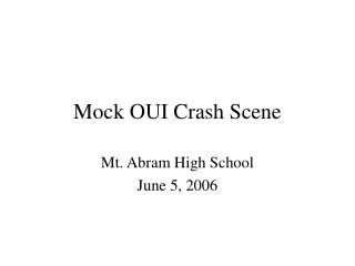 Mock OUI Crash Scene