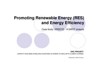 Promoting Renewable Energy (RES) and Energy Efficiency Case study: GREECE - A SWOT analysis