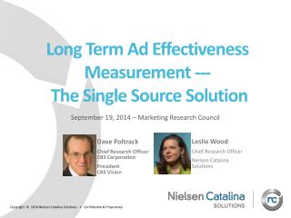 Long Term Ad Effectiveness Measurement --- T he Single Source Solution