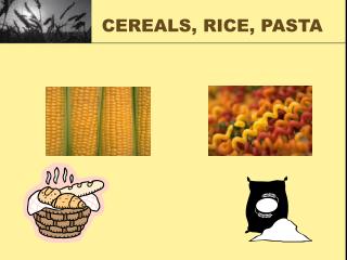 CEREALS, RICE, PASTA