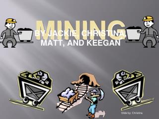 MINING