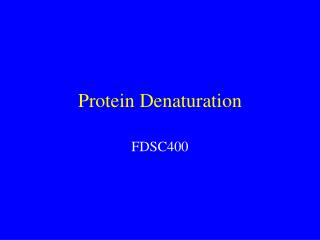 Protein Denaturation