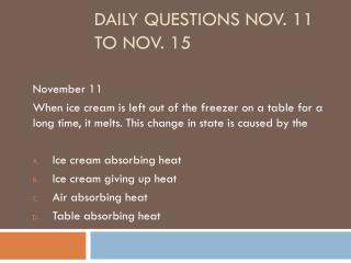 Daily Questions Nov. 11 to Nov. 15