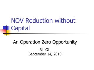 NOV Reduction without Capital