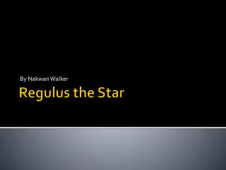 Regulus the Star
