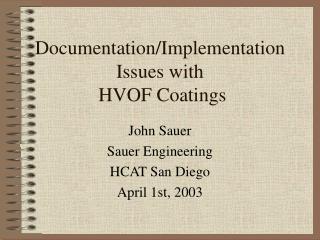 Documentation/Implementation Issues with HVOF Coatings