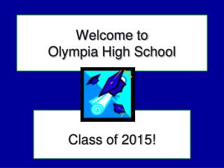 Welcome to Olympia High School