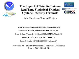 Mark DeMaria, NOAA/NESDIS/ORA, Fort Collins, CO Michelle M. Mainelli, NOAA/NCEP/TPC, Miami, FL  