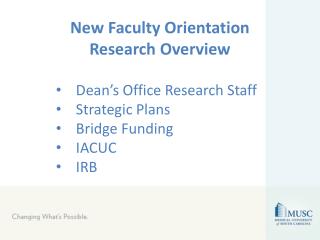 Dean’s Office Research Staff Strategic Plans Bridge Funding IACUC IRB