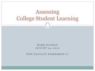 Assessing College Student Learning