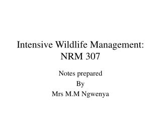 Intensive Wildlife Management: NRM 307