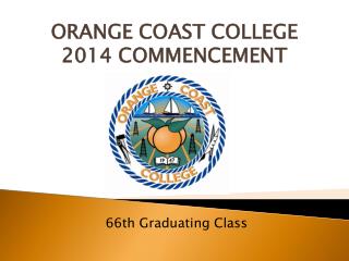 ORANGE COAST COLLEGE 2014 COMMENCEMENT