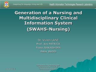 Generation of a Nursing and Multidisciplinary Clinical Information System (SWAHS-Nursing)