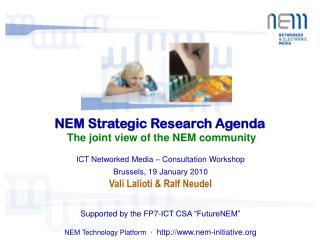 NEM Strategic Research Agenda The joint view of the NEM community