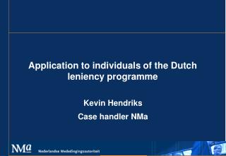 Application to individuals of the Dutch leniency programme