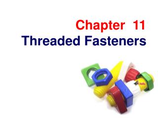 Threaded Fasteners