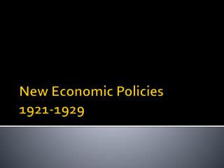 New Economic Policies 1921-1929