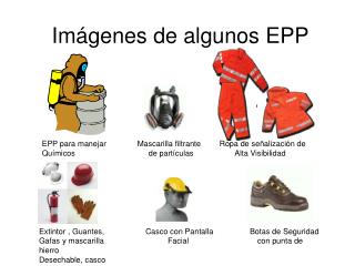 Imágenes de algunos EPP