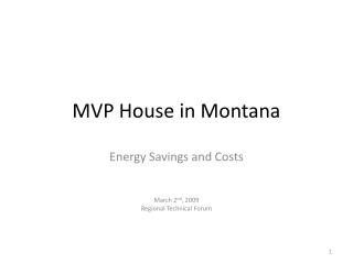 MVP House in Montana