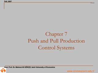 Chapter 7 Push and Pull Production Control Systems