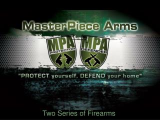 Two Series of Firearms