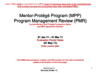 01 Jan 11 – 31 Mar 11 Evaluation Period Dates (01 May 11) Enter current date