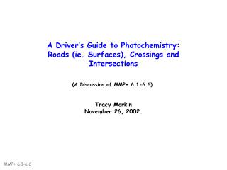 A Driver’s Guide to Photochemistry: Roads (ie. Surfaces), Crossings and Intersections