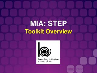 MIA: STEP Toolkit Overview