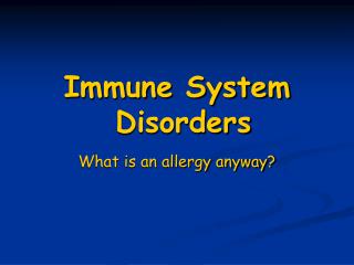 Immune System Disorders