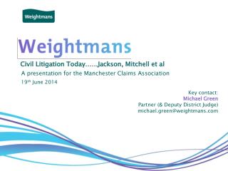 Civil Litigation Today……Jackson, Mitchell et al