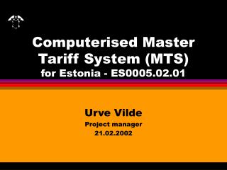 Computerised Master Tariff System (MTS) for Estonia - ES0005.02.01