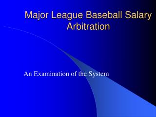 Major League Baseball Salary Arbitration