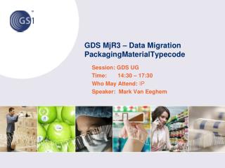 GDS MjR3 – Data Migration PackagingMaterialTypecode