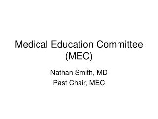 Medical Education Committee (MEC)