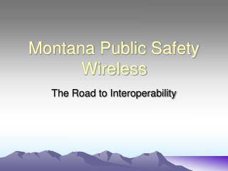 Montana Public Safety Wireless