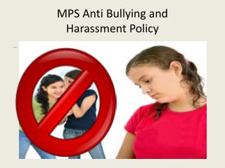 MPS Anti Bullying and Harassment Policy