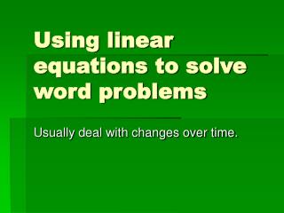 Using linear equations to solve word problems