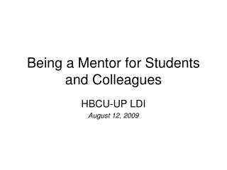 Being a Mentor for Students and Colleagues