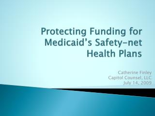 Protecting Funding for Medicaid’s Safety-net Health Plans