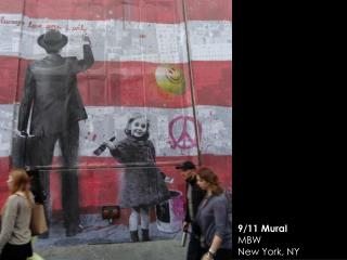 9/11 Mural MBW New York, NY