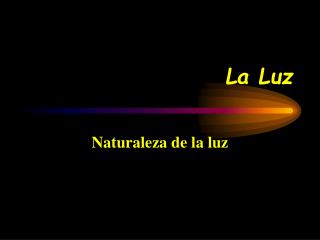 La Luz