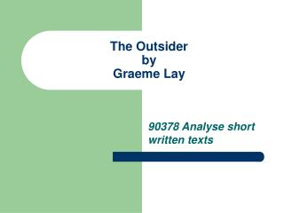 The Outsider by Graeme Lay