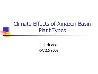 Climate Effects of Amazon Basin Plant Types