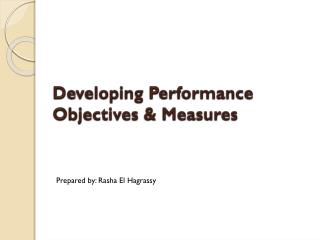 Developing Performance Objectives &amp; Measures