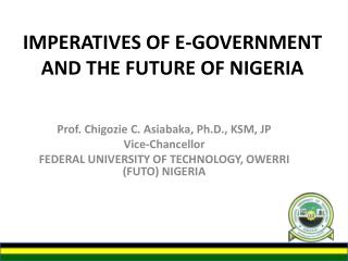 IMPERATIVES OF E-GOVERNMENT AND THE FUTURE OF NIGERIA