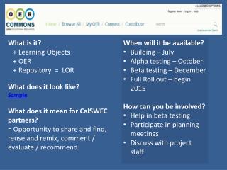What is it? + Learning Objects + OER + Repository = LOR What does it look like? Sample