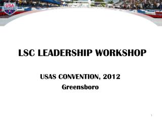 LSC LEADERSHIP WORKSHOP